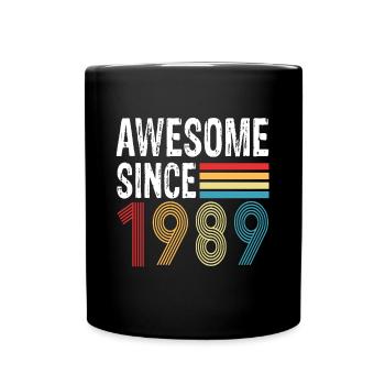 Awesome Since 1989 Birthday 1989 Vintage 1989 - Full Colour Mug - black - Front