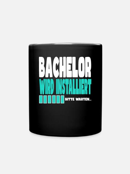 Bachelor wird installiert - Tasse einfarbig - Schwarz
