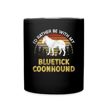 Bluetick Coonhound Gift Funny Saying - Full Colour Mug - black - Front