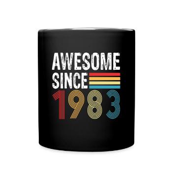 Awesome Since 1983 Geburtstag 1983 Vintage 1983 - Tasse einfarbig - Schwarz - Vorne