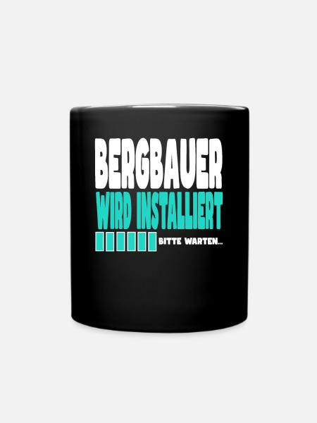 Bergbauer wird installiert - Tasse einfarbig - Schwarz