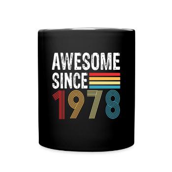 Awesome Since 1978 Birthday 1978 Vintage 1978 - Full Colour Mug - black - Front