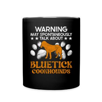 Bluetick Coonhound Gift Funny Saying - Full Colour Mug - black - Front