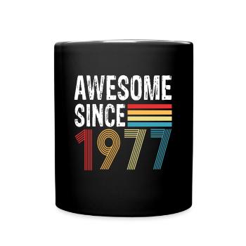 Awesome Since 1977 Birthday 1977 Vintage 1977 - Full Colour Mug - black - Front