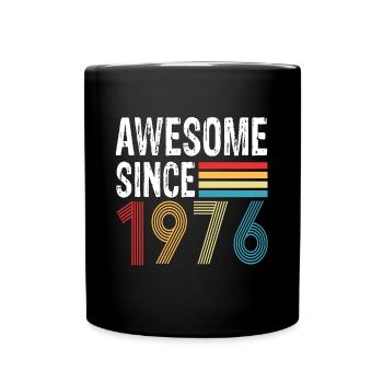 Awesome Since 1976 Birthday 1976 Vintage 1976 - Full Colour Mug - black - Front