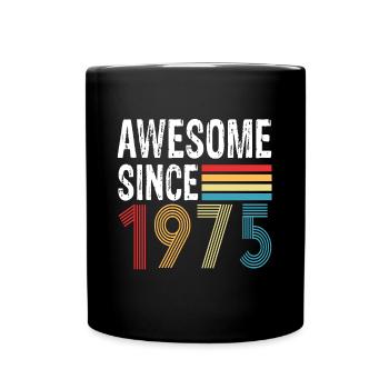 Awesome Since 1975 Birthday 1975 Vintage 1975 - Full Colour Mug - black - Front