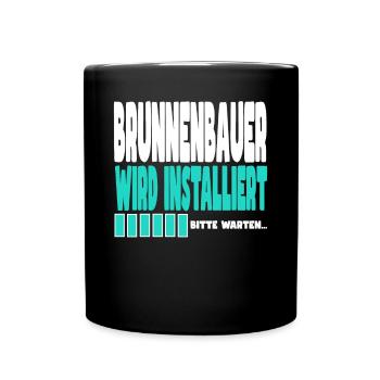 Brunnenbauer wird installiert - Tasse einfarbig - Schwarz - Vorne