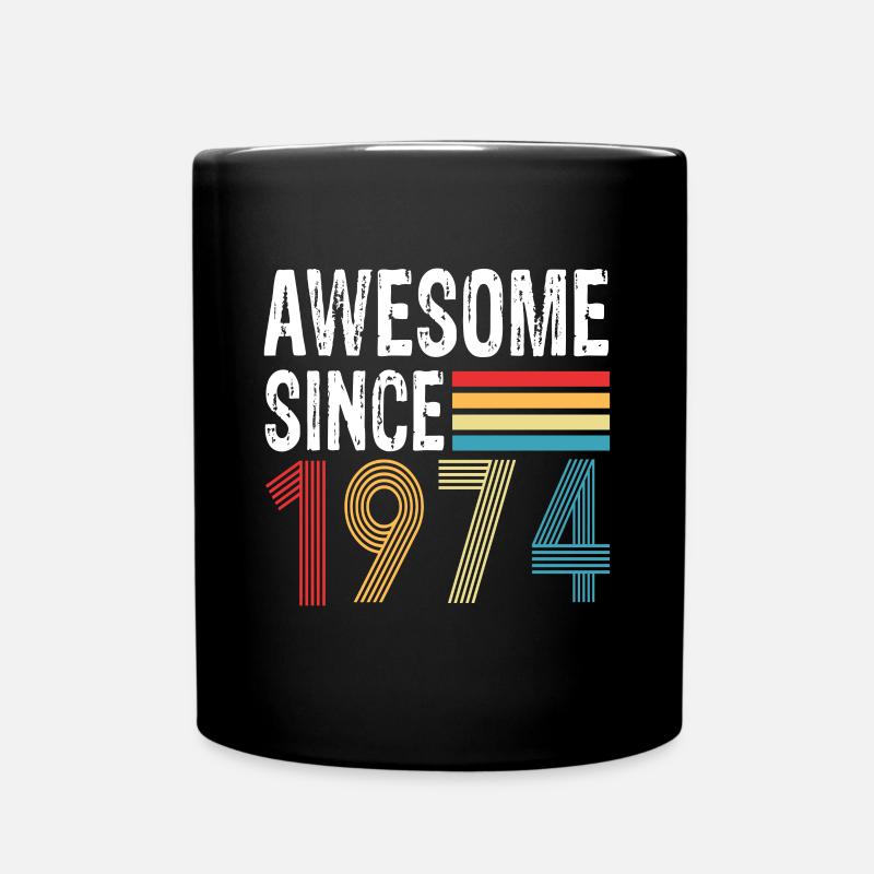 Awesome Since 1974 Geburtstag 1974 Vintage 1974 - Tasse einfarbig - Schwarz