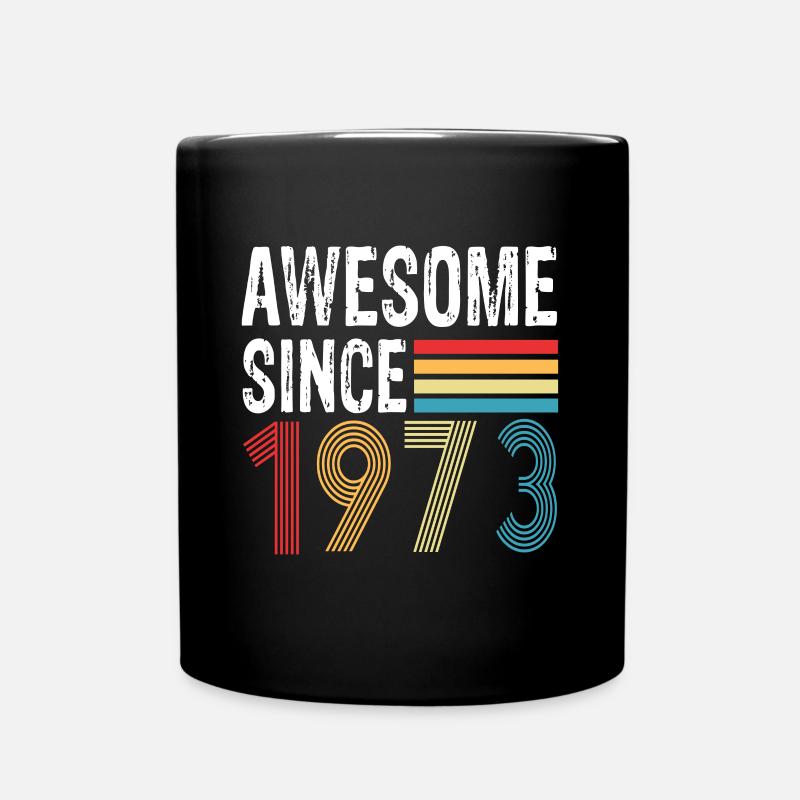 Awesome Since 1973 Geburtstag 1973 Vintage 1973 - Tasse einfarbig - Schwarz