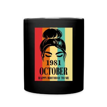 October 1981 Happy Birthday To Me - Tasse einfarbig - Schwarz - Vorne