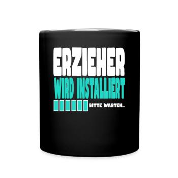 Erzieher wird installiert - Tasse einfarbig - Schwarz - Vorne