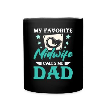 Ma sage-femme préférée m’appelle papa - Mug uni - noir - Devant
