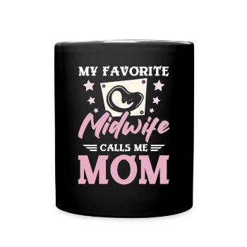 Ma sage-femme préférée m’appelle maman - Mug uni - noir - Devant