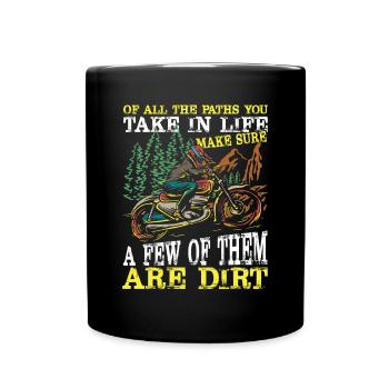 A Few Of Them Are Dirt Bike Sprüche Motorrad - Tasse einfarbig - Schwarz - Vorne