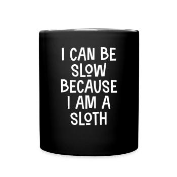 I am a sloth - Full Colour Mug - black - Front