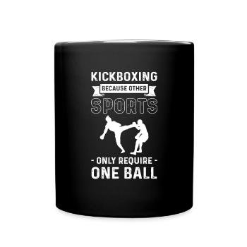 Kickboxen, Weil Andere Sportarten Nur Einen Ball - Tasse einfarbig - Schwarz - Vorne