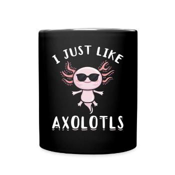 Axolotl I Just Like Axolotls Kawaii Axolotl - Full Colour Mug - black - Front