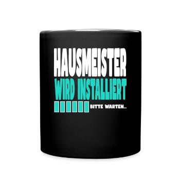 Hausmeister wird installiert - Tasse einfarbig - Schwarz - Vorne