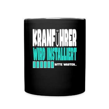 Kranführer wird installiert - Tasse einfarbig - Schwarz - Vorne