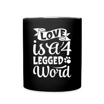 Liebe ist ein vierbeiniges Wort - Tasse einfarbig - Schwarz - Vorne