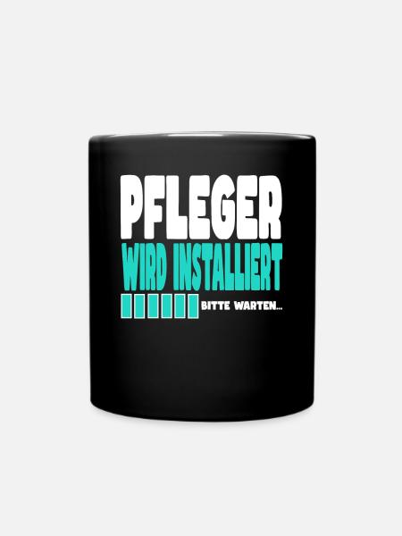 Pfleger wird installiert - Tasse einfarbig - Schwarz