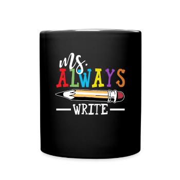 Mme Always Write Shirt Teacher School - Mug uni - noir - Devant