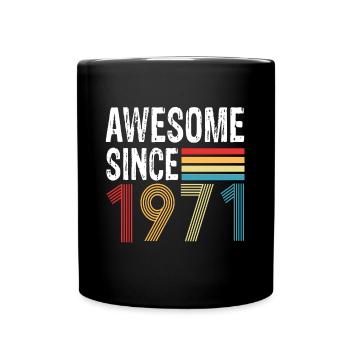 Awesome Since 1971 Birthday 1971 Vintage 1971 - Full Colour Mug - black - Front
