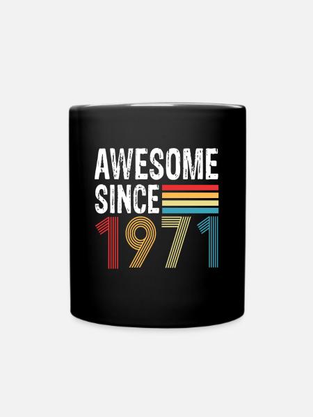 Awesome Since 1971 Geburtstag 1971 Vintage 1971 - Tasse einfarbig - Schwarz