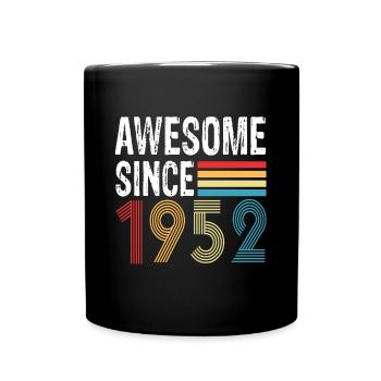 Awesome Since 1952 Birthday 1952 Vintage 1952 - Full Colour Mug - black - Front