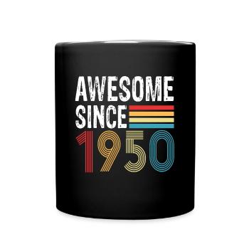 Awesome Since 1950 Birthday 1950 Vintage 1950 - Full Colour Mug - black - Front