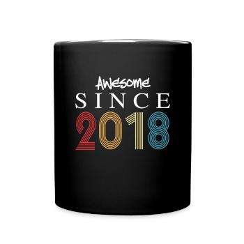 Awesome Since 2018 Birthday 2018 Vintage 2018 - Full Colour Mug - black - Front