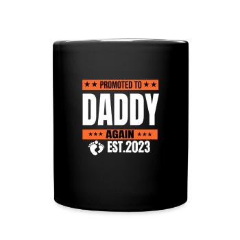 Promoted to Daddy Again 2023 | daddy To Be - Tasse einfarbig - Schwarz - Vorne