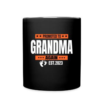 Promoted to Grandma Again Est 2023 / New Grandma - Tasse einfarbig - Schwarz - Vorne