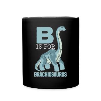 B Is For Brachiousaurus Dinosaur Paleontologist - Full Colour Mug - black - Front
