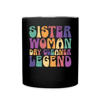 Sœur Femme Nettoyeur à sec Légende Job Nettoyage à sec - Mug uni - noir - Devant