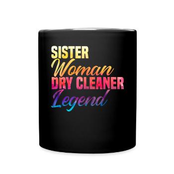 Sœur Femme Nettoyeur à sec Légende Job Nettoyage à sec - Mug uni - noir - Devant