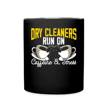Les nettoyeurs à sec fonctionnent avec de la caféine et du stress - Mug uni - noir - Devant