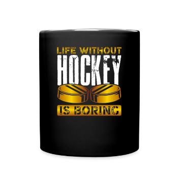 Life without ice hockey is boring - Full Colour Mug - black - Front