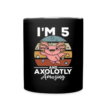Axolotl I'm 5 And Axolotly Amazing - 5 Birthday - Full Colour Mug - black - Front