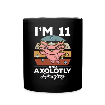Axolotl I'm 11 And Axolotly Amazing - Axolotl - Full Colour Mug - black - Front