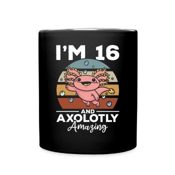 Axolotl I'm 16 And Axolotly Amazing - Axolotl - Full Colour Mug - black - Front