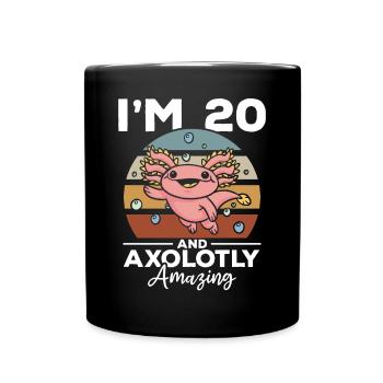 Axolotl I'm 20 And Axolotly Amazing - Axolotl - Full Colour Mug - black - Front