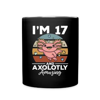 Axolotl I'm 17 And Axolotly Amazing - Axolotl - Full Colour Mug - black - Front