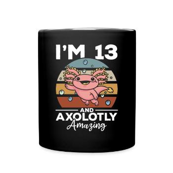 Axolotl I'm 13 And Axolotly Amazing - Axolotl - Full Colour Mug - black - Front