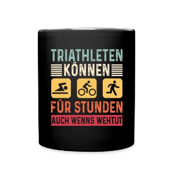 Triathleten können Für Stunden Triathlon - Tasse einfarbig - Schwarz - Vorne