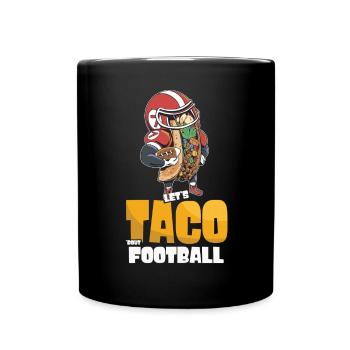 Taco Bout Football Match Day - Full Colour Mug - black - Front