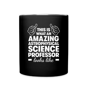 Incroyable professeur de sciences astrophysiques - Mug uni - noir - Devant