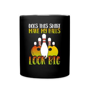 Makes my balls bigger - Full Colour Mug - black - Front