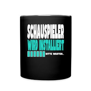 Schauspieler wird installiert - Tasse einfarbig - Schwarz - Vorne