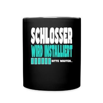 Schlosser wird installiert - Tasse einfarbig - Schwarz - Vorne